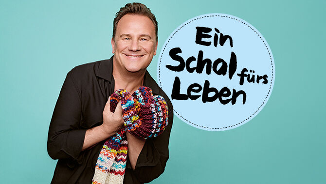Ein Schal fürs <br> Leben 2026