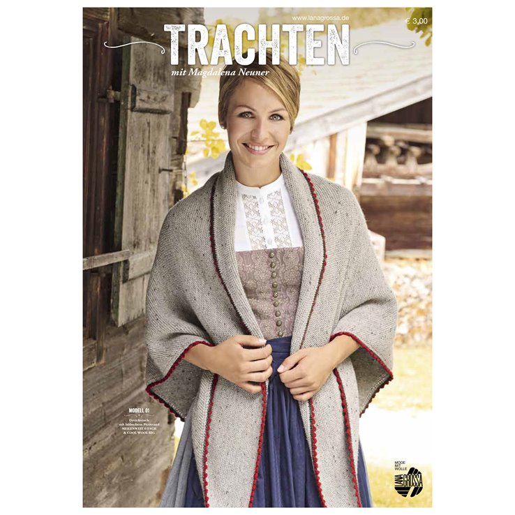 TRACHTEN MIT MAGDALENA NEUNER - von Lana Grossa