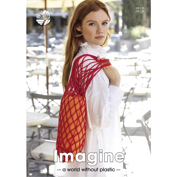 IMAGINE a world without plastic 2021 - von Lana Grossa