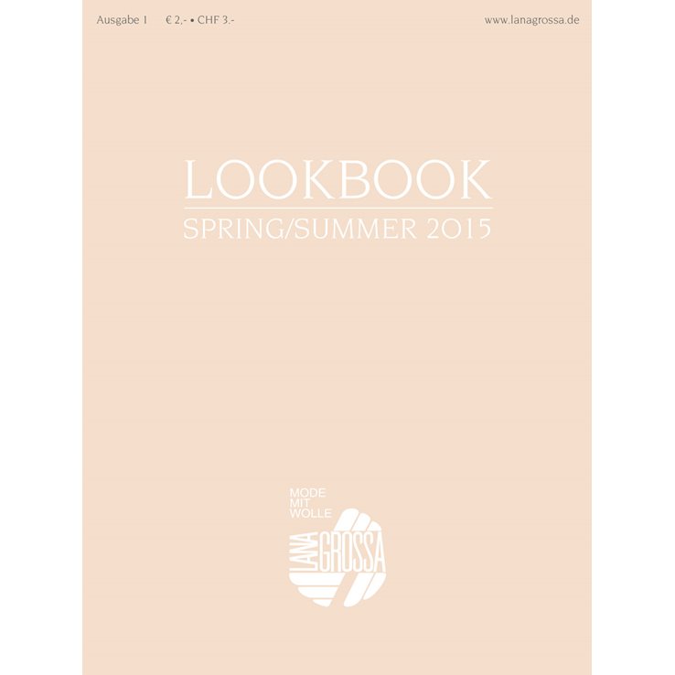 LOOKBOOK No. 1 - Spring/Summer 2015 - von Lana Grossa